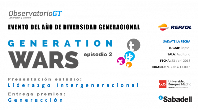 GENERATION WARS – EVENTO DEL AÑO SOBRE DIVERSIDAD GENERACIONAL – SÁLVATE LA FECHA – 23/04/18